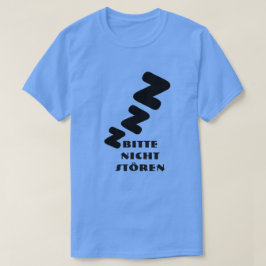 3 Z sover med text Bitte nicht stören Tee Shirt