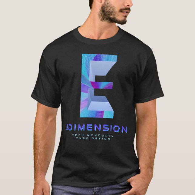 3D Tech Bokstav E  Modernt Monogram Stilfull T Shirt (Framsida)