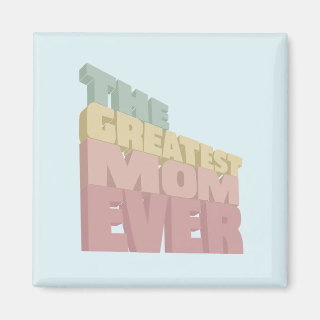 3D Underbarare Mamma någonsin designad Magnet (Framsidan)