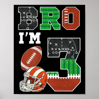 3rd Birthday Football Player Party Bro Im 3 Year O Poster