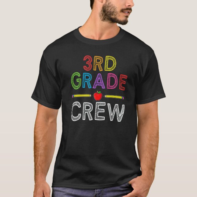 3rd Grade Crew  Third Grade Teacher 1st Day of Sch T Shirt (Framsida)