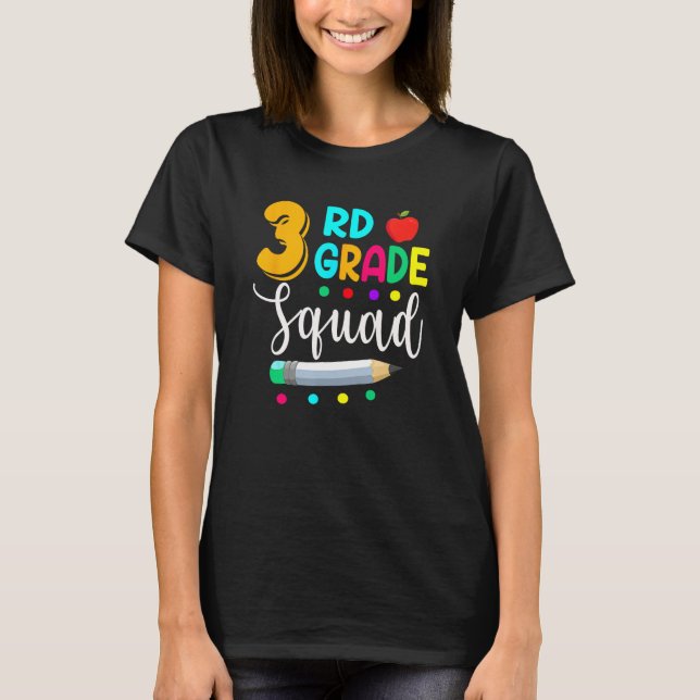 3rd Grade Squad  Teacher Student Team Back To Scho T Shirt (Framsida)
