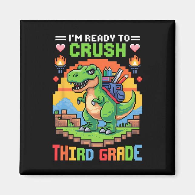 3rd I'm Ready To Crush Third Grade Dinosaur Gamer  Magnet (Framsidan)