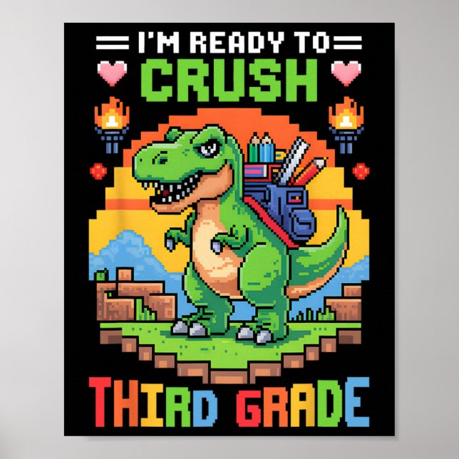3rd I'm Ready To Crush Third Grade Dinosaur Gamer  Poster (Framsidan)
