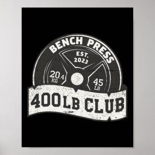 400 Lb pundklubben bänkpress marklyft knäböj Träni Poster