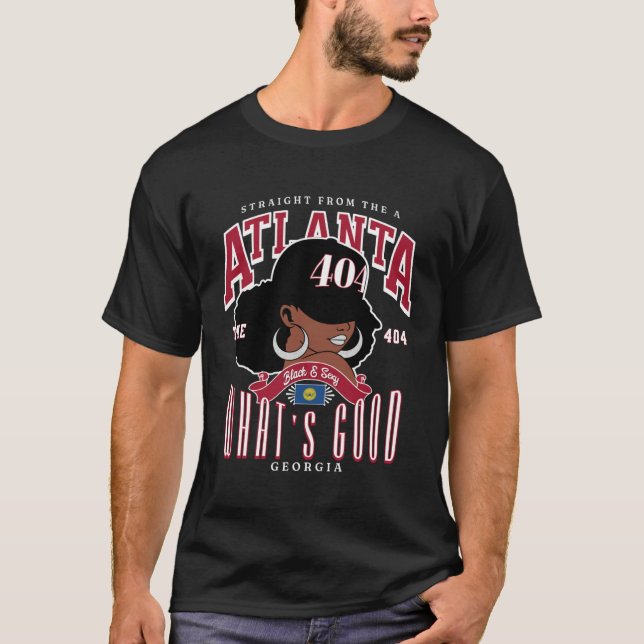404 ATL Area Code Unapologetically Melanated T Shirt (Framsida)