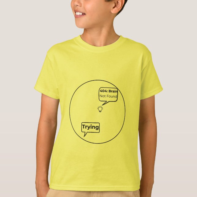 404: Brain Not Found - Funny Error Code Programmin T Shirt (Framsida)