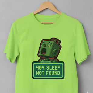 404 Det gick inte att hitta viloläget - Lustigt Te T Shirt