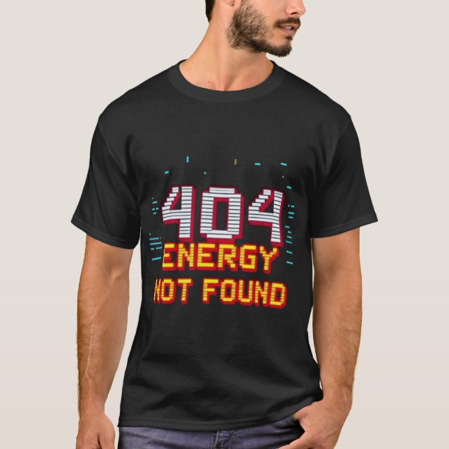 404 Energi hittades inte T Shirt (Framsida)