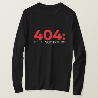 404: Fear not found glitched retro  T Shirt