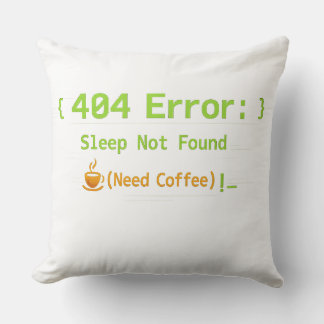 404 Fel: Sömn hittades inte (Behöver kaffe) - Kudde