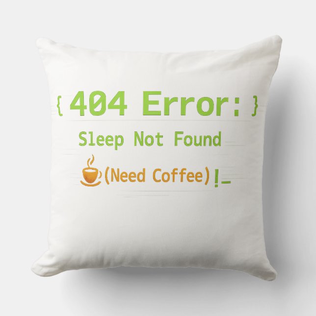 404 Fel: Sömn hittades inte (Behöver kaffe) - Kudde (Framsida)