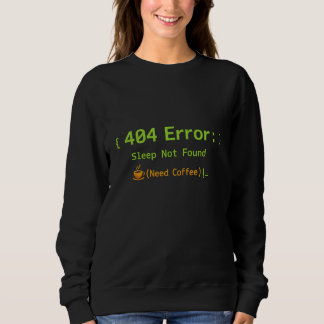 404-fel: Sömn hittades inte (Behöver kaffe) -  T Shirt