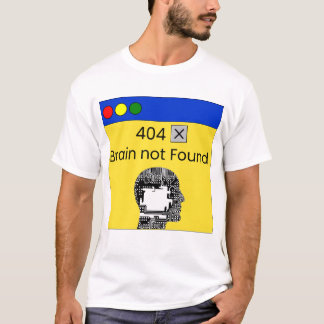 404-hjärna hittades inte T-Shirt