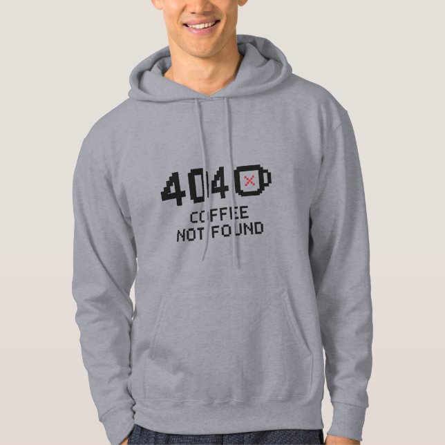 404: Kaffe hittades inte - feldesign för finare te Hoodie (Framsida)