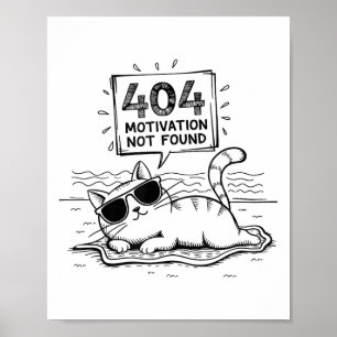 404 Motivation hittades inte Rolig Lat Katt Humor Poster