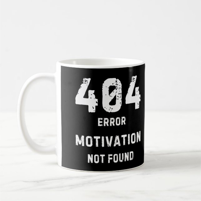404 Motivation Not Found Mug Kaffemugg (Vänster)