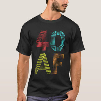 40 AF 40:e 1979 40 T Shirt