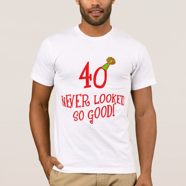 40 aldrig sett så bra! t-shirt (Framsida)