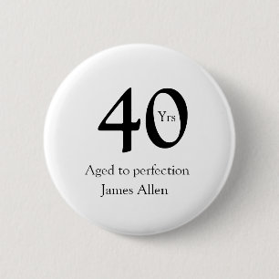 40 år åldrat till perfektion födelsedagsnamn enkel knapp