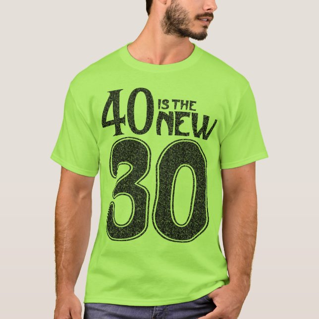 40 är de NYA 30na (svarten) Tee Shirt (Framsida)