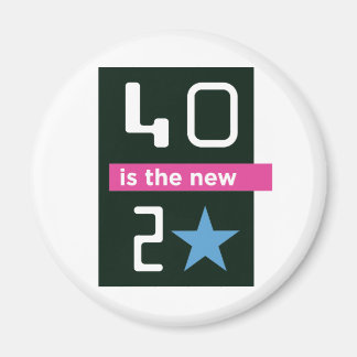 40 är den nya 20 magneten magnet