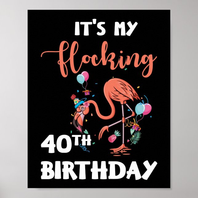 40 år Flamingo Det är min 40:e födelsedag Poster (Framsidan)