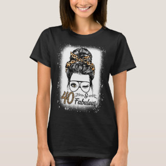 40 år gammal Fabulous Messy Bun Leopard 40:e födse T Shirt
