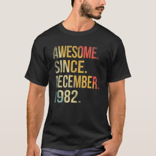 40 år gammal Fantastisk sedan december 1982 40:e b T Shirt