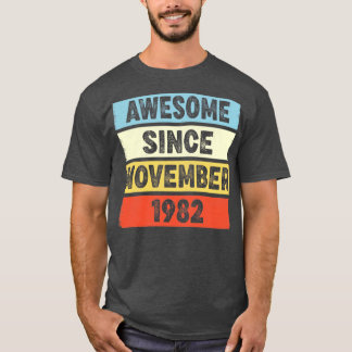 40 år gammal Fantastisk sedan november 1982 40:e f T Shirt