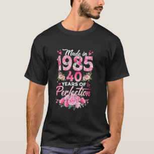 40 år gammal född 1985 Blommigt 40:e födelsedagsgi T Shirt