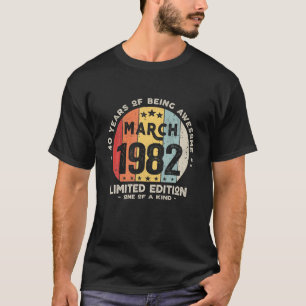 40 år gammal mars 1982 Begränsad utgåva 40:e födel T Shirt