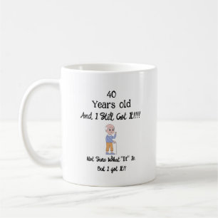 40 år gammal och fortfarande har den T-Shirt Kaffemugg