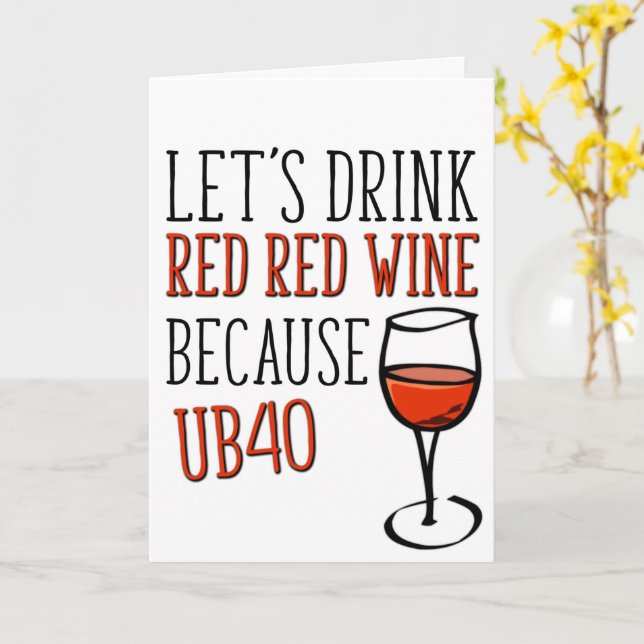 40 år gammal, UB40 Red Vin, ynka 40:e födelsedagen Kort (Gul blomma)