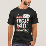 40 år gammal Vegas Birthday Squad B Day Resa Mothe T Shirt<br><div class="desc">40 år gammal Vegas Birthday Squad B Day Resa Far Sweatshirt</div>