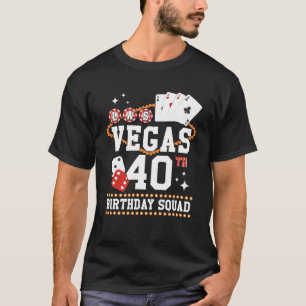 40 år gammal Vegas Birthday Squad B Day Resa Mothe T Shirt