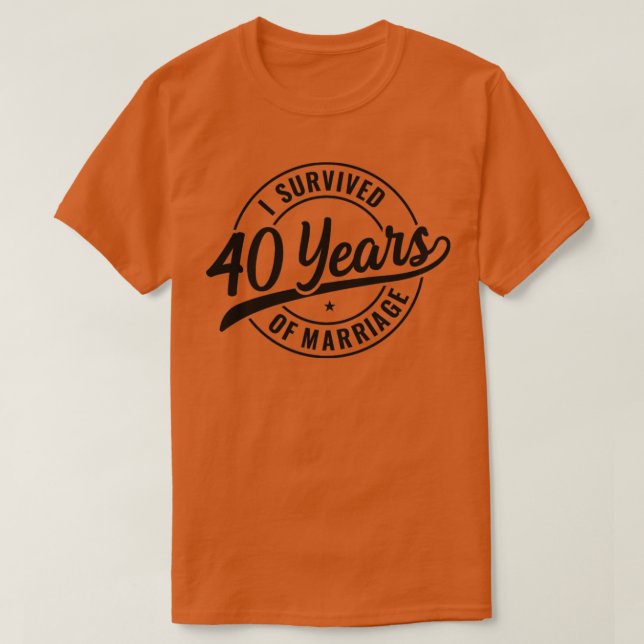 40 år Giftermål lustig 40 Bröllop-årsdag T Shirt (Design framsida)