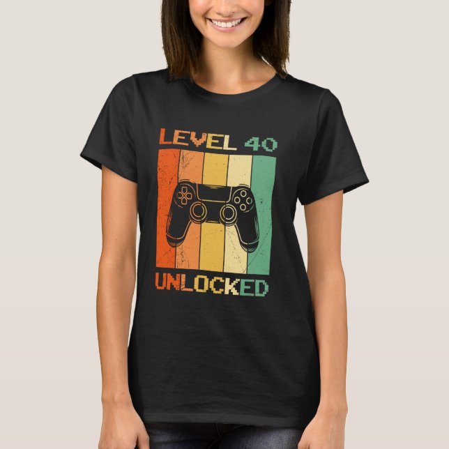 40 ÅR NIVÅ 40 OLOCKED 40 BIRTHDAY-spel T Shirt (Framsida)