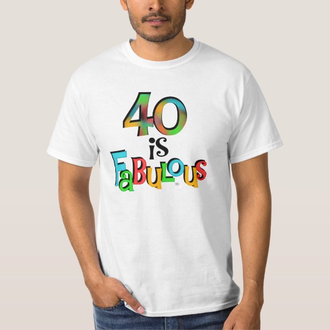 40 är T-tröjor och gåvor från Fabulous Birthday Tröja (Framsida)
