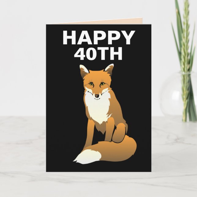 40-ÅRIG RÄV FYNDIGA GRATTIS PÅ FÖDELSEDAGEN KORT (Framsida)