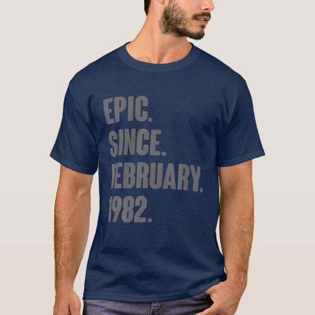 40-åriga gåvor - Epic sedan februari 1982 40:e T Shirt (Framsida)