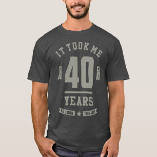 40 ÅRS Åldersgåva T Shirt