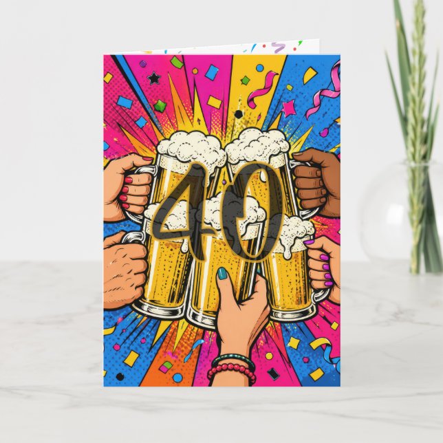 40-års födelsedagsölskål i Pop Art Kort (Framsida)