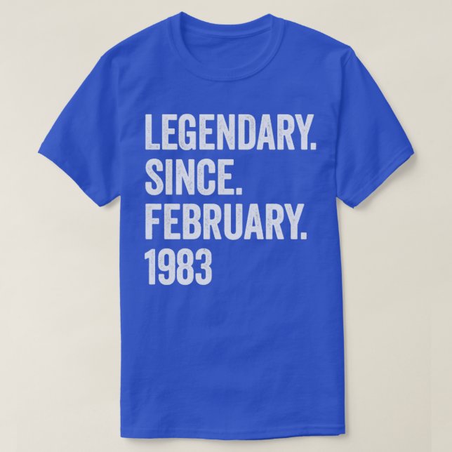 40 års legendary sedan februari 1983 40:e födelsed t shirt (Design framsida)