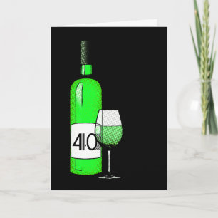 40-årsdag eller årsdag: vin flaska & glas kort