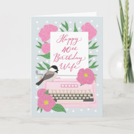 40-årsdag för fru | Skrivmaskin och blommor Kort