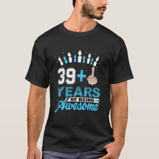 40-årsdag Gift-idé: Jag är 39 Plus Mitten Finger T Shirt