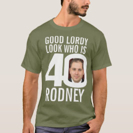 40-årsdagen bra Lordy ser 40-anpassningsbars foto T Shirt