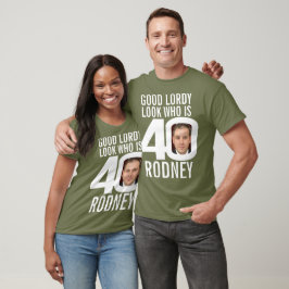 40-årsdagen bra Lordy ser 40-anpassningsbars foto T Shirt