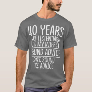 40:e årsdagen av Bröllop-årsdagen Gift Lyssna Husb T Shirt